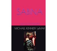 SABINA: A NOVEL OF THE DIVINE'S ETERNAL BATTLE AGAINST THE DARK SIDE