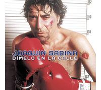 Sabina,Joaquin - Dimelo en la Calle [Import]