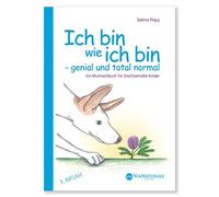 Sabina Pilguj C Ich bin wie ich bin - genial und total normal: Ein Mutma (Relié)