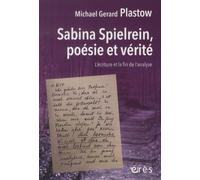 Sabina Spielrein, Poésie Et Vérité - L'écriture Et La Fin De L'analyse