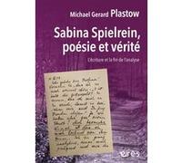 Sabina Spielrein, poésie et vérité Michael Gerard Plastow (Auteur), Clara Konfinoff (Traduction)