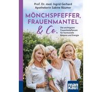 Sabine Bäu Mönchspfeffer, Frauenmantel & Co.: Die wichtigsten Fraue (Poche)