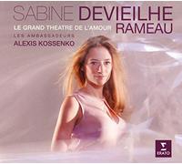 Sabine Devieilhe – Rameau : Le grand théâtre de l'amour – airs d'opéras