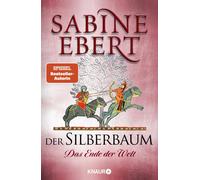 Sabine Ebert Der Silberbaum. Das Ende der Welt: Roman (Poche)