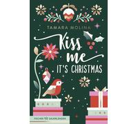 Sabine Giersberg Tamara Kiss me, it's Christmas: Eine humorvolle Cosy R (Poche)