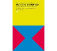 Sabine Nuss Flo Marx und die Roboter: Vernetzte Produktion, Künstliche I (Poche)