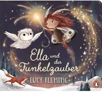 Sabine Rahn Luc Ella und der Funkelzauber: Pappbilderbuch ab 2 Jahren zu (Relié)
