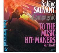 Sabine Sauvant & Compagnie - Sabine Sauvant & Compagnie - To The Music Hit-Makers Part 1 And 2 - Hansa International - 11 764 AT