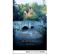 Sabine Schilask Agatha Raisin und der Tote im Wasser: Kriminalroman (Aga (Poche)