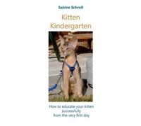 Sabine Schroll Kitten Kindergarten (Poche)