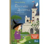 Sabine Städing Petronella Apfelmus - Burggespenst und Hexensümpfe (Band (Relié)