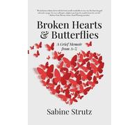 Sabine Strutz Broken Hearts & Butterflies (Poche)