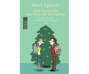 Sabine Völkers Aber dieses Jahr schenken wir uns nichts: Geschichten v (Relié)
