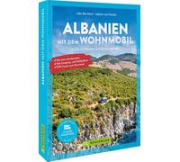 Sabine von Kienlin Udo Albanien mit dem Wohnmobil: Die schönsten Entdec (Poche)
