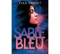 Sable bleu Yves Grevet (Auteur)