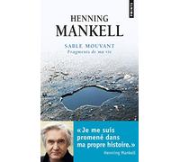 Sable mouvant: Fragments de ma vie