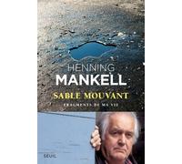 Sable mouvant: Fragments de ma vie