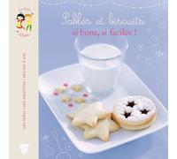 Sablés et biscuits: Si bons, si faciles !