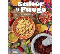 Sabor y Fuego: The Art of Mexican Salsa