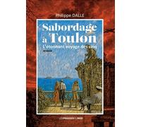 Sabordage a toulon: L'étonnant voyage des cinq