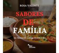 SABORES DE FAMÍLIA: Da Tradição à Mesa do Dia a Dia