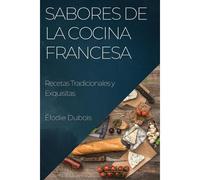 Sabores De La Cocina Francesa