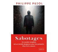 Sabotages - Philippe Pujol - Julliard - broché - Essai