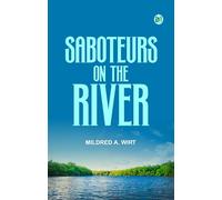 Saboteurs on the River