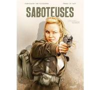 Saboteuses - integrale Jean-Claude Van Rijckeghem (Auteur), Thomas Du Caju (Dessinateur)