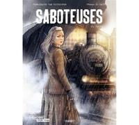 Saboteuses - t2 Jean-Claude Van Rijckeghem (Auteur), Thomas Du Caju (Dessinateur)