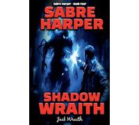 Sabre Harper Demon Hunter: Shadow Wraith