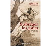 S'abréger les jours Dominique Godineau (Auteur)