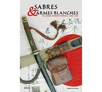 Sabres & armes blanches de l'armée impériale japonaise (1868-1945)
