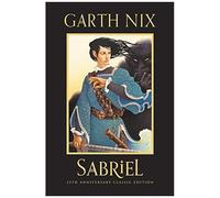 Garth Nix – Sabriel 25e Anniversaire Édition classique (Old Kingdom) – Relié