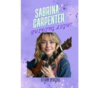 SABRINA CARPENTER:SHINING BRIGHT: From Disney star to cultural phenomenon