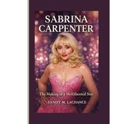 SABRINA CARPENTER: The Making of a Multifaceted Star - How She Redefined Stardom Through Talent and Tenacity