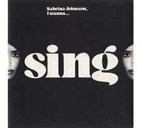 Sabrina Johnston - I Wanna Sing