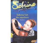 Sabrina L'apprentie Sorcière Tome 9 : Sabrina Fait Des Mystères