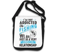 Sac à bandoulière « I Am Not Addicted To Fishing We Are Just In A Very Committed Relationship » Blanc