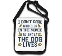 Sac à bandoulière « I Don't Care Who Dies In The Movie As Long As The Dog Lives » Blanc