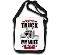 Sac à bandoulière « I Invest Most Of My Money In My Truck My Wife Just Wastes The Rest » Blanc