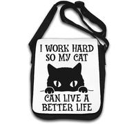 Sac à bandoulière « I Work Hard So My Cat Can Live A Better Life » Blanc