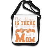 Sac à bandoulière « No One Is There To Love And Care Like A Mom » Blanc