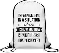Sac à cordon de serrage « Don't Ever Put Me In A Situation Where I Show You How Heartless I Can Truly Be Gym » - Blanc