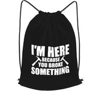Sac À Dos À Cordon De Serrage I'm Here Because You Broke Something Funny Handyman Drawstring Bag Imperméable Gym Sacksacs De Gym Tout Âge Sacs De Sport pour Natation Gymnastique Plage