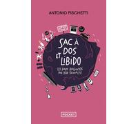 Sac à dos et libido - Antonio Fischetti - Pocket - Poche - Essai
