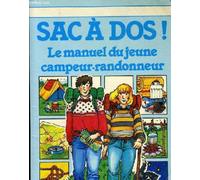 Sac a dos ! le manuel du jeune campeur-randonneur