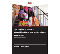 Sac à dos scolaire: considérations sur les troubles posturaux