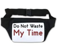 Sac banane avec inscription « Do Not Waste My Time » Blanc