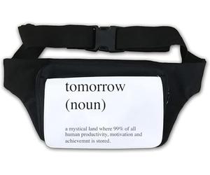 Sac banane Tomorrow Noun A Mystical Lang Where 99 % of All Human Productivity is Stored Blanc